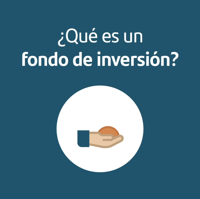 ¿Qué es un fondo de inversión?