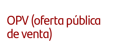 OPV (oferta pública de venta)